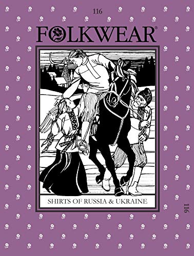 FolkWear Patterns - Folkwear #116 Shirts of Russia & Ukraine