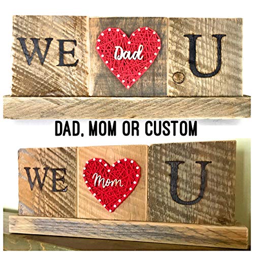 Nail it Art We Love you Dad gift sign. A unique present for Father's Day. We love you Mom and custom option. Made in the USA. By Nail it