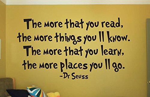 Nick Nacks Dr Seuss wall decal vinyl sticker quote bedroom wall the more you read the more youll learn the more you know the more places