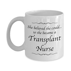 Love This Mug Transplant Nurse Mug - She Believed She Could Desk Decor Coffee Mug - Nursing Student Graduation Gifts For Women Nurses