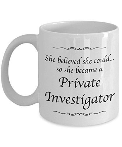 Love This Mug Private Investigator Mug - She Believed She Could Desk Decor - Gifts For Women