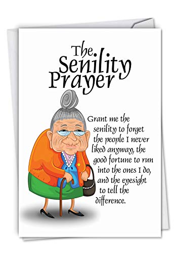NobleWorks Senility Prayer - Funny Woman Happy Birthday Note Card with Envelope (4.63 x 6.75 Inch) - Elderly Grandma Joke, Bday Greeting
