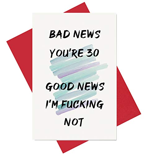 Nimab Funny 30th Birthday Card for Man or Woman, Bad News You're 30, Good News I am Not, Joke Card
