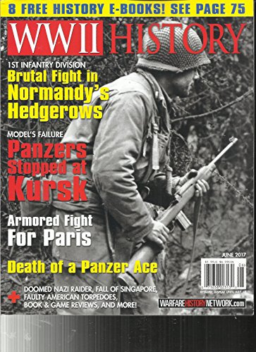 GOWA WWII HISTORY MAGAZINE, DEATH OF A PANZER ACE JUNE, 2017 VOL. 16 NO. 4