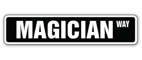 SignMission Magician Street Sign Magic Show Tricks Signs Illusionist | Indoor/Outdoor | Â 18" Wide