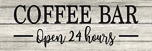Chico Creek Signs Coffee Bar Open 24 Hrs Chic White Farmhouse Wood Sign Wall DÃ©cor Gift 6 x 18 Wood Sign B3-06180028178