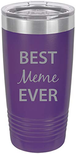 CustomGiftsNow Best Meme Ever Stainless Steel Engraved Insulated Tumbler 20 Oz Travel Coffee Mug, Purple