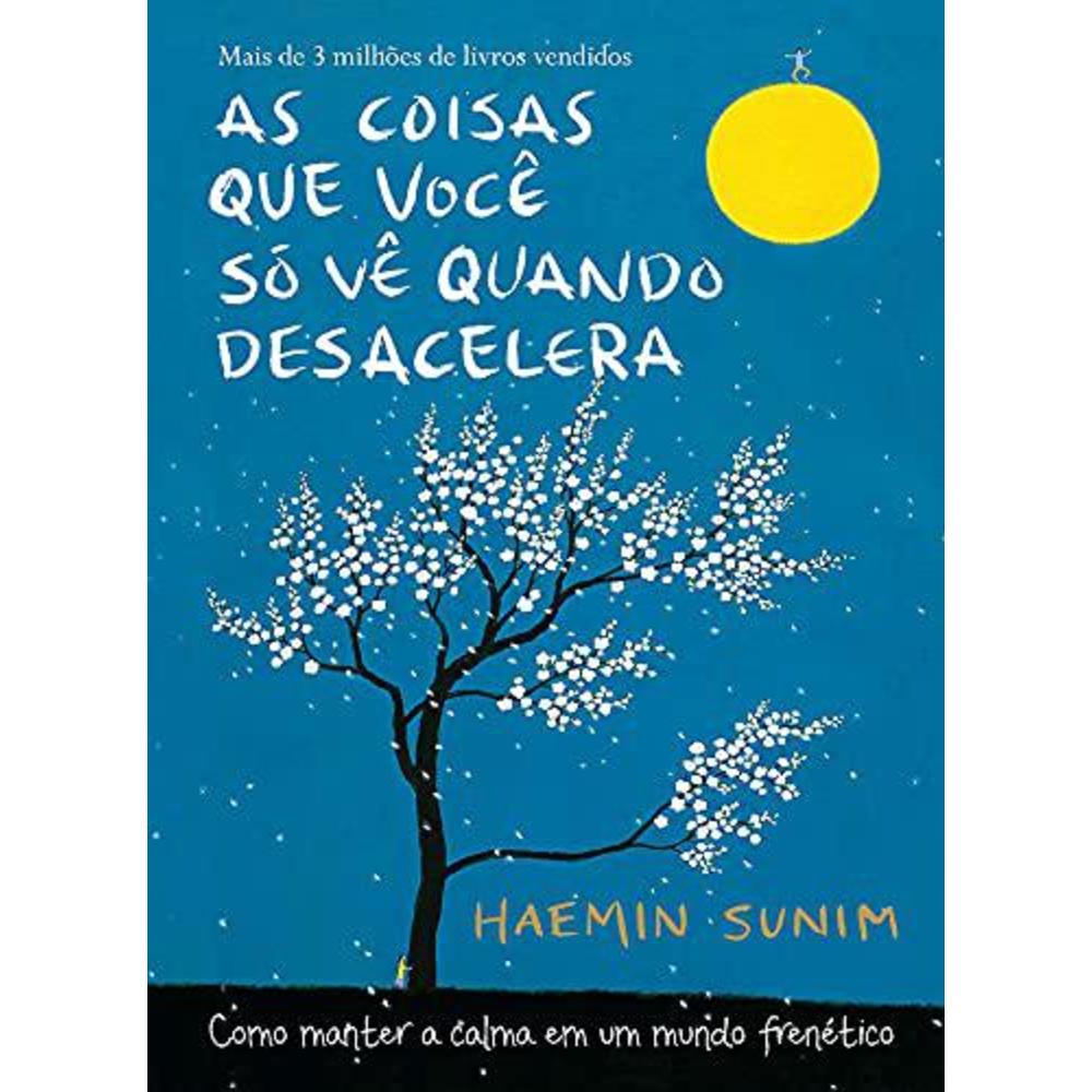 Editora Sextante as coisas que voc s v quando desacelera (em portugues do brasil)
