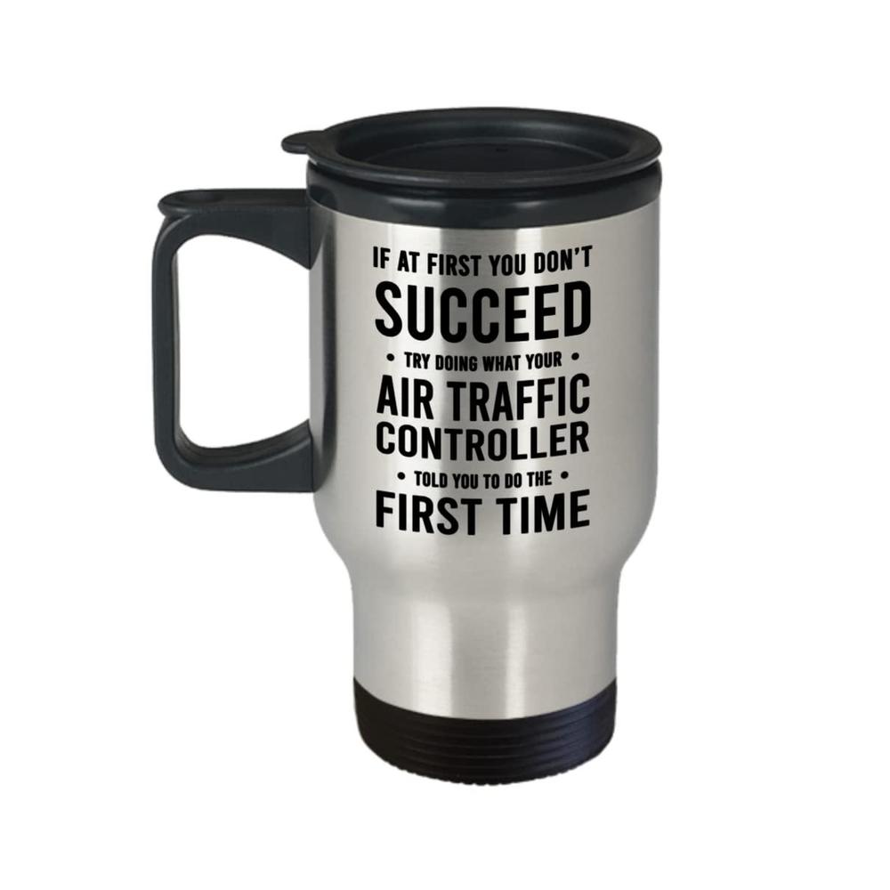 Proud Gifts funny air traffic controller insulated travel mug - doing what your air traffic controller told you - birthday christmas sarc