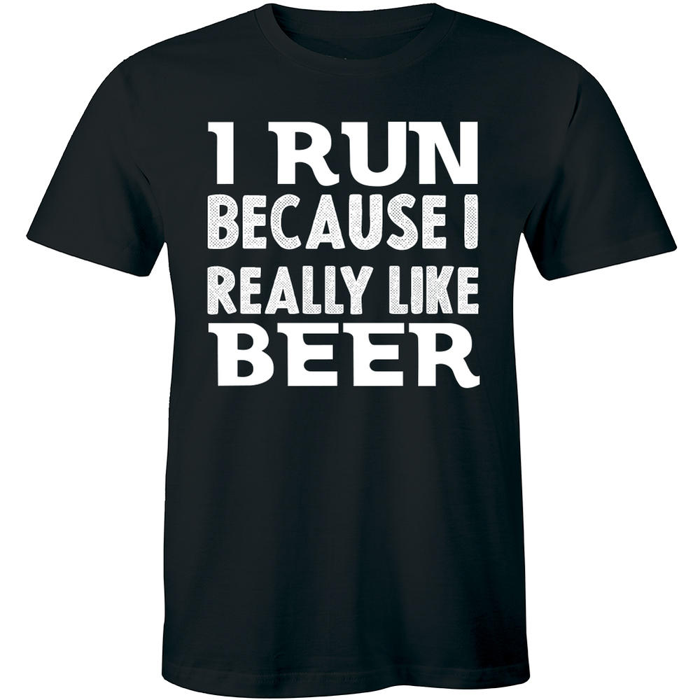 Half It I Run Because I Really Like Beer T-Shirt for Men