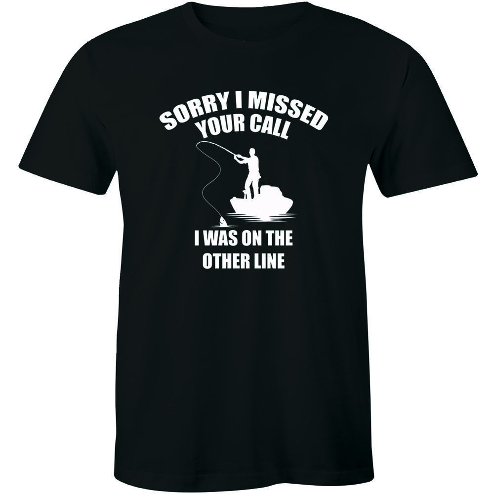 Half It Sorry I Missed Your Call I Was On The Other Line T-Shirt for Men