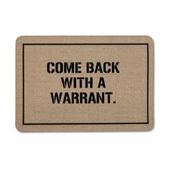 High Cotton Come Back With A Warrant Doormat
