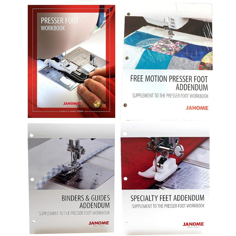 Janome Sewing Machine Presser Foot Workbook with Free Motion Presser Foot, Binders & Guides, and Specialty Feet Addendums