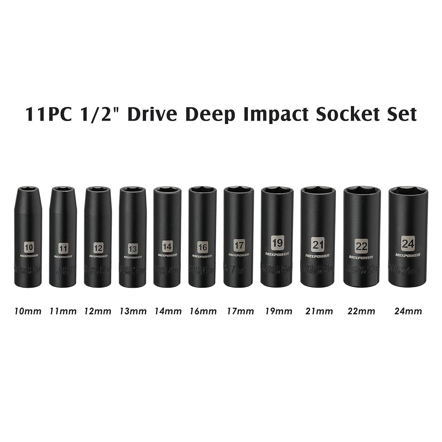 Great Choice Products 11 Pieces 1/2-Inch Drive Deep Impact Socket Set, 10-24Mm, Cr-V, Metric, 6 Point, Deep, 11 Pieces 1/2" Dr. Deep Metric Socket