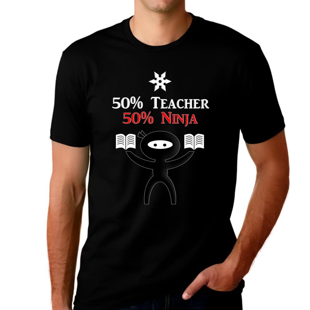 Fire Fit Designs Teacher Shirt for Men - 50% Teacher / 50% Ninja Shirt - Shirts for Teachers - Gift for a Teacher
