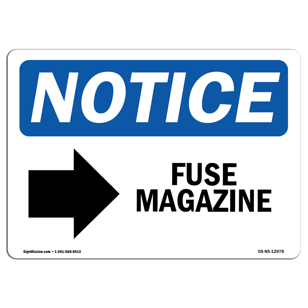 SignMission OS-NS-RD-710-L-12978 OSHA Notice Sign - Fuse Magazine Right Arrow