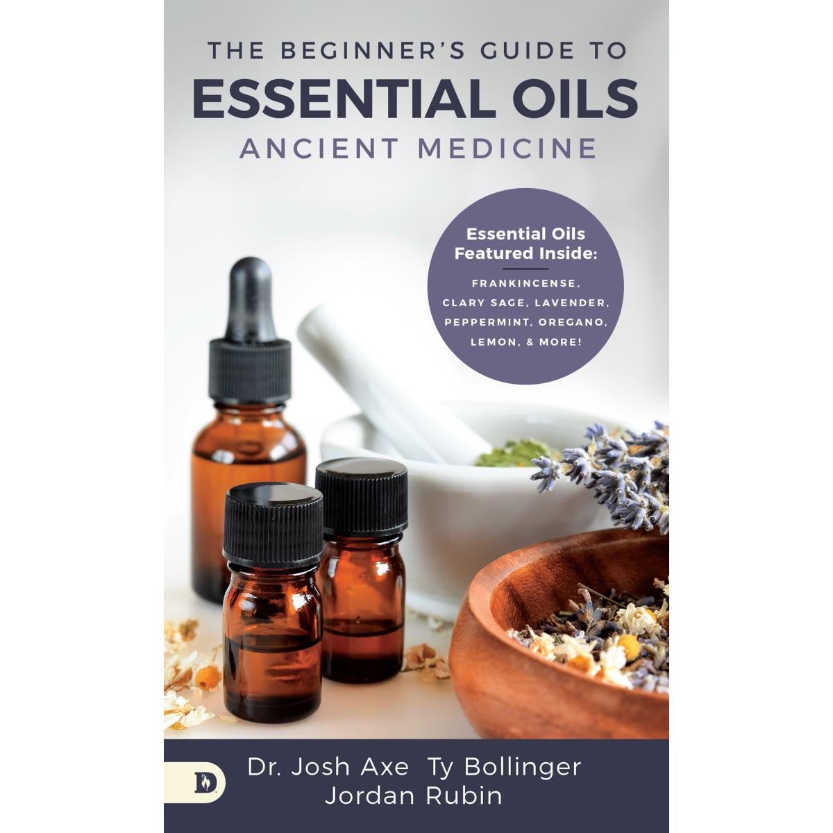 Destiny Image Publishers 147591 The Beginners Guide to Essential Oils