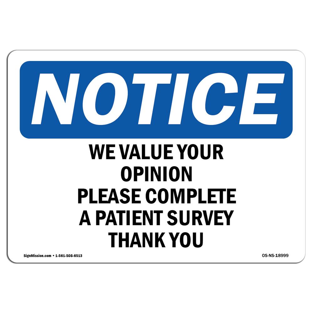 SignMission OS-NS-A-1218-L-18999 12 x 18 in. OSHA Notice Sign - We Value Your Opinion Please Complete A Patient Survey