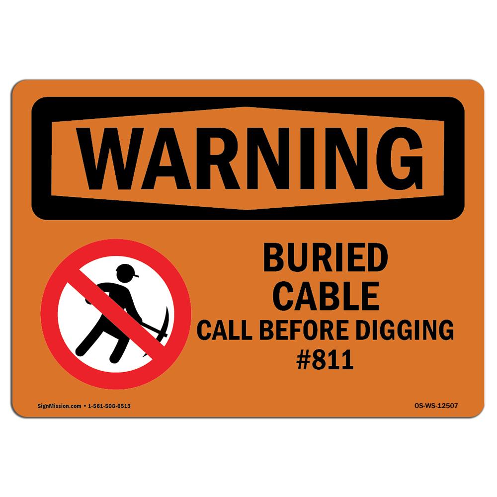 SignMission OS-WS-A-1218-L-12507 12 x 18 in. OSHA Warning Sign - Buried Cable Call Before Digging No.811