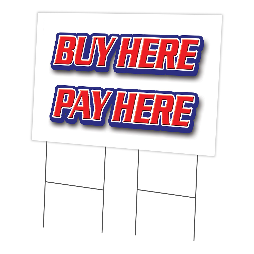 SignMission C-2436 Buy Here Pay Here 24 x 36 in. Buy Here Pay Here Yard Sign & Stake