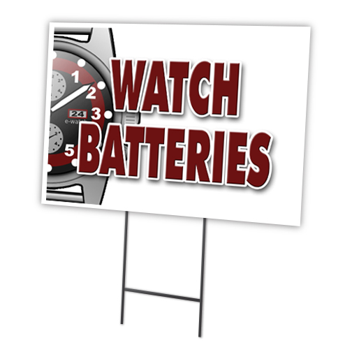 SignMission C-1824-DS-Watch Batteries 18 x 24 in. Watch Batteries Yard Sign & Stake