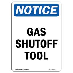 SignMission OS-NS-A-1218-V-13033 12 x 18 in. OSHA Notice Sign - Gas Shutoff Tool