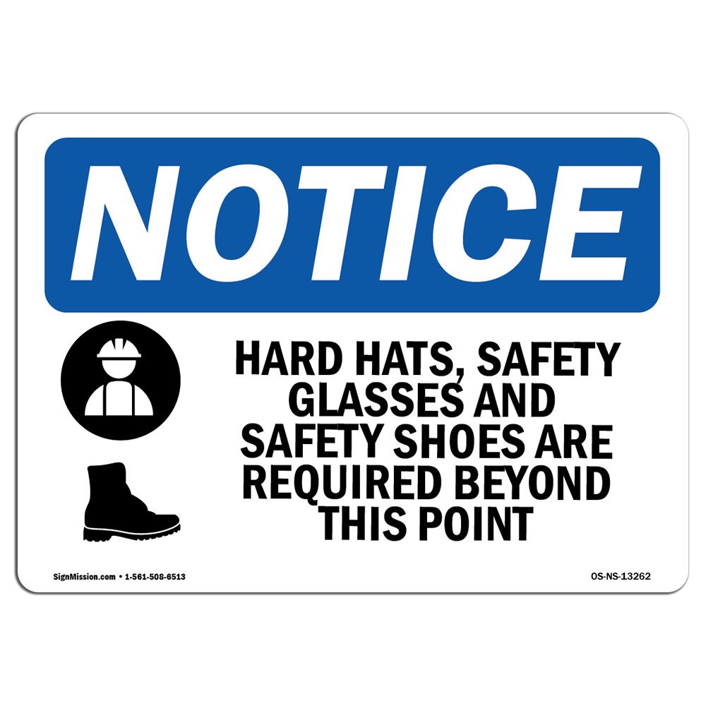 SignMission OS-NS-A-710-L-13262 7 x 10 in. OSHA Notice Sign - Hard Hat&#44; Safety Glasses & Safety Shoes
