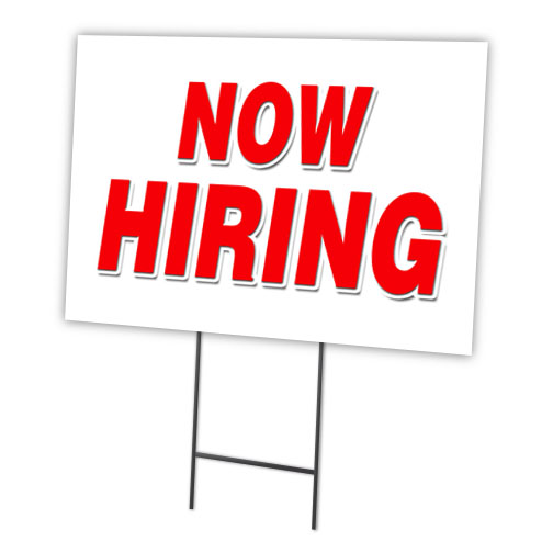 SignMission C-1824-DS-Now Hiring 18 x 24 in. Now Hiring Yard Sign & Stake