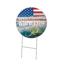 SignMission C-24-CIR-WS-When I Rise give me Jesus 16 x 24 in. Corrugated Plastic Sign with Stakes Circular - When I Rise Give Me Jesus