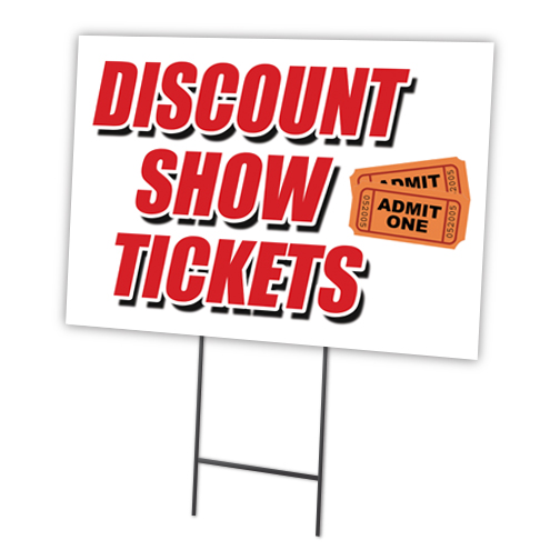 SignMission C-1216-DS-Discount Show Tickets 12 x 16 in. Discount Show Tickets Yard Sign & Stake