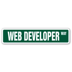 SignMission SS-WEB DEVELOPER 4 x 18 in. Web Developer Street Sign - Design Website Designer Site Internet