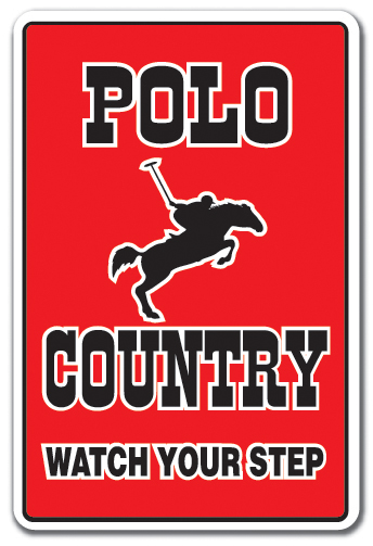 SignMission Z-Polo Country 8 x 12 in. Polo Country Sign - Sport Club Country Hobby Horse Parking