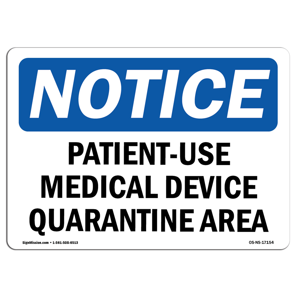 SignMission OS-NS-RD-1014-L-17154 Osha Notice Sign - Patient-Used Medical Device Quarantine Area