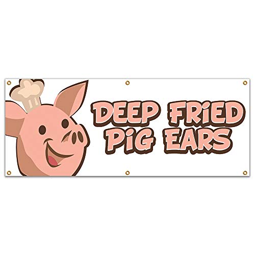 SignMission B-72 Deep Fried Pig Ears19 72 in. Concession Stand Food Truck Single Sided Banner - Deep Fried Pig Ears