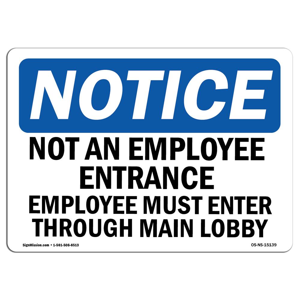 SignMission OS-NS-A-1218-L-15139 12 x 18 in. OSHA Notice Sign - Not An Employee Entrance Employees Must