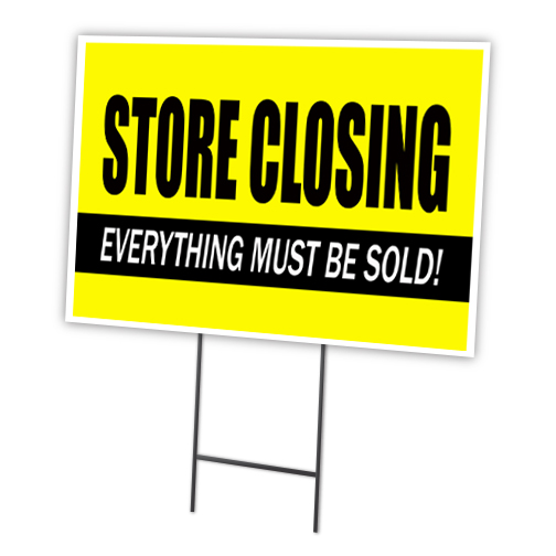 SignMission C-1216-DS-Store Closing 12 x 16 in. Yard Sign & Stake - Store Closing
