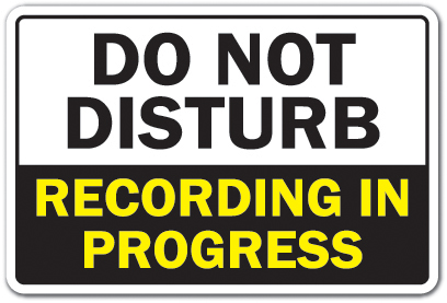 SignMission Z-A-1218-Do Not Disturb Recording In 12 x 18 in. Do Not Disturb Recording in Progress Aluminum Sign - Music Video Radio Studio
