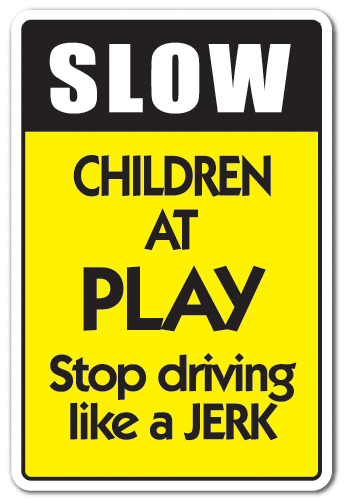 SignMission Z-A-1218-Slow Children At Play 12 x 18 in. Slow Children At Play Aluminum Sign - Kids Driving Traffic Speed Limit Parking