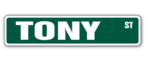 SignMission SS-TONY 4 x 18 in. Tony Street Sign