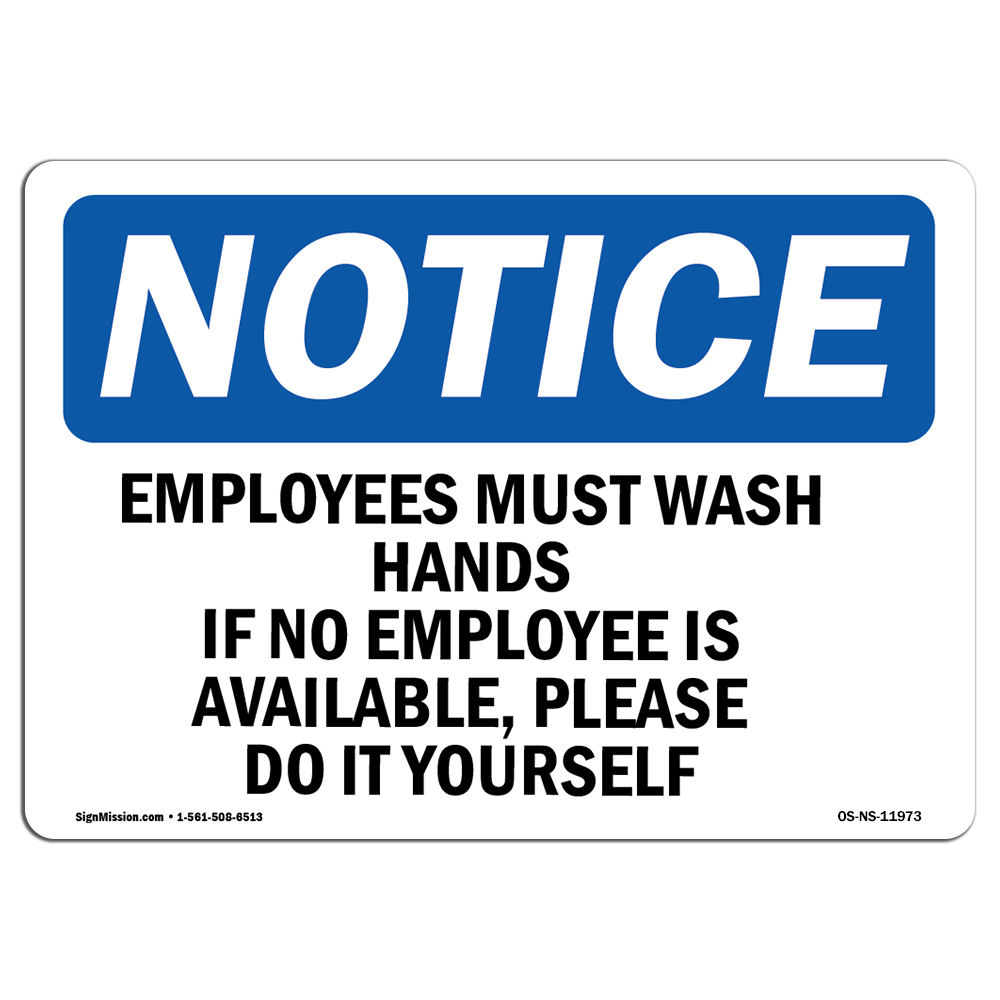 SignMission Notice Employees Must Wash Hands If No Employee OSHA Decal Sign