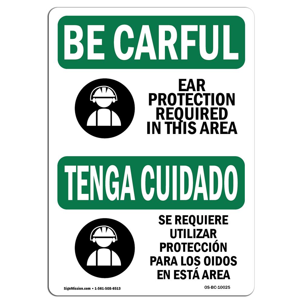 SignMission OS-BC-D-35-L-10025 OSHA Be Careful Sign - Ear Protection Required Bilingual