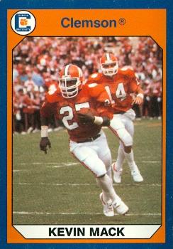 Autograph Warehouse 96549 Kevin Mack Football Card Clemson 1990 Collegiate Collection No. 2