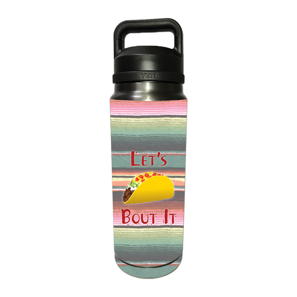 MightySkins YERABOT26-Lets Taco Bout It Skin Compatible with YETI Rambler 26 oz Bottle - Lets Taco Bout It