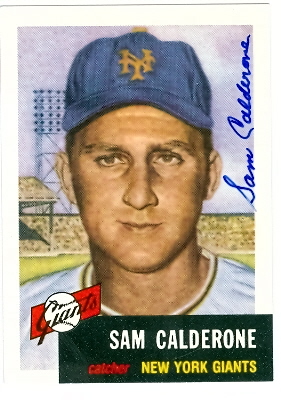 Autograph Warehouse 21039 Sam Calderone Autographed Baseball Card New York Giants 1953 Topps Archive No. 260
