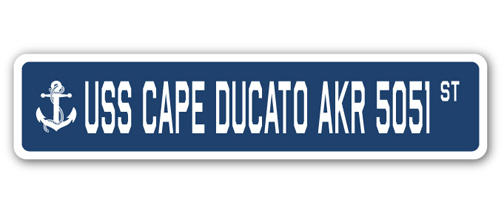SignMission SSN-Cape Ducato Akr 5051 4 x 18 in. A-16 Street Sign - USS Cape Ducato AKR 5051