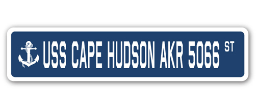 SignMission SSN-Cape Hudson Akr 5066 4 x 18 in. A-16 Street Sign - USS Cape Hudson AKR 5066