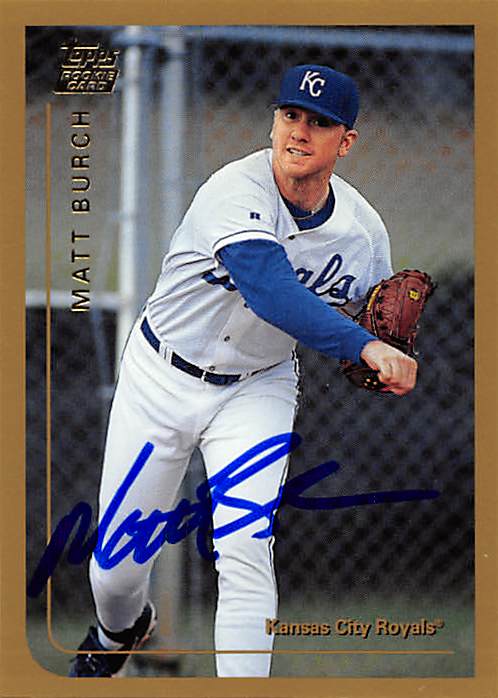 Autograph 211616 Kansas City Royals Ft 1999 Topps Rookie No. T55 Matt Burch Autographed Baseball Card