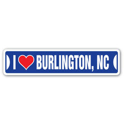 SignMission SSIL-Burlington Nc Street Sign - I Love Burlington, North Carolina