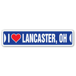 SignMission SSIL-Lancaster Oh Street Sign - I Love Lancaster, Ohio