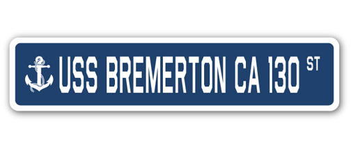 SignMission SSN-Bremerton Ca 130 4 x 18 in. A-16 Street Sign - USS Bremerton CA 130